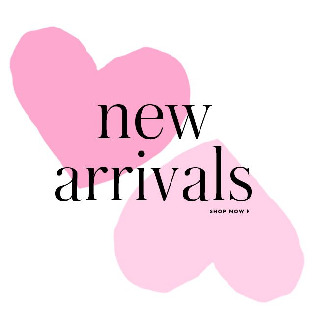 NEW Arrivals
