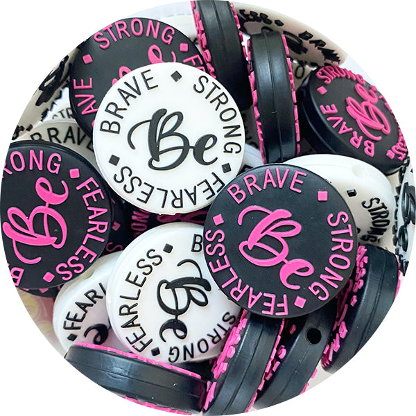 Silicone Be Brave/Strong/Fearless Bead